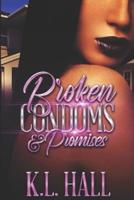 Broken Condoms and Promises