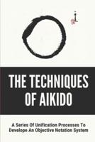 The Techniques Of Aikido