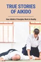 True Stories Of Aikido