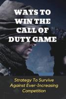 Ways To Win The Call Of Duty Game
