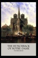 The Hunchback of Notre Dame (Annotated) Edition