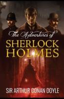 The Adventures of Sherlock Holmes by Arthur Conan Doyle illustrated edition