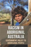 Racism In Aboriginal Australia