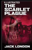 The Scarlet Plague  Illustrated