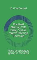 Football Betting 1X2 Easy Value Match Ratings Formula