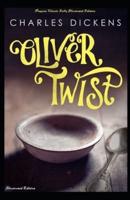 Oliver Twist: Penguin Classic Fully (Illustrated) Edition