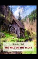 The Mill on the Floss-Original Edition(Annotated)