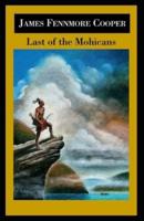 The Last of the Mohicans by James Fenimore Cooper illustrated