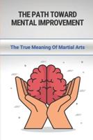 The Path Toward Mental Improvement