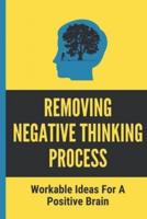 Removing Negative Thinking Process