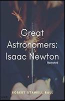 Great Astronomers Isaac Newton Illustrated