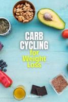 Carb Cycling for Weight Loss: A Beginner's 3-Week Guide With Sample Curated Recipes