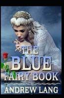 The Blue Fairy Book: illustrated edition