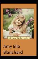 A Dear Little Girl: illustrated edition
