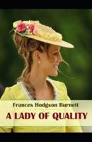 A Lady of Quality: Illustrated Edition
