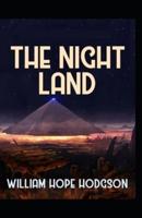 The Night Land Annotated