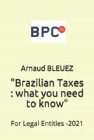 Brazilian Taxes: what you need to know: For Legal Entities
