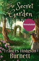 The Secret Garden  Annotated