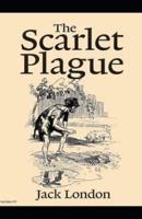 The Scarlet Plague Annotated