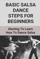 Basic Salsa Dance Steps For Beginners