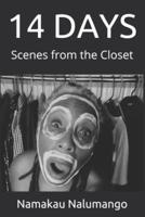 14 DAYS: Scenes from the Closet