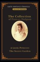 Collection of Frances Hodgson Burnett:The Secret Garden&A Little Princess:Illustrated Edition