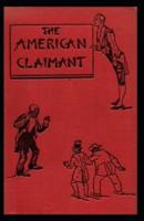 The American Claimant: Mark Twain (Classics, World Literature)[Annotated]