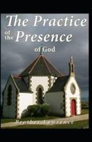 The Practice of the Presence of God : Illustrated Edition