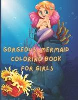 Gorgeous  MERMAID Coloring book  for Girls: Beautiful World of mermaids art,coloring book for girls,110 pages