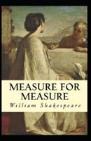 Measure For Measure: William Shakespeare (Shakespearean Comedy) [Annotated]