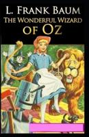 The Wonderful Wizard of Oz Annotated edition