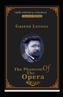 The Phantom of the Opera :(illustrated edition)