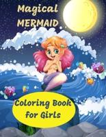 Magical MERMAID Coloring Book for Girls: 110 pages ,Beautiful World of mermaids art,coloring book for girls