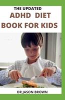 THE UPDATED ADHD DIET BOOK FOR KIDS