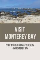 Visit Monterey Bay