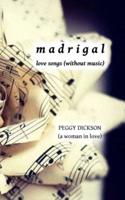 Madrigal: Love Songs (without music)