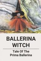 Ballerina Witch