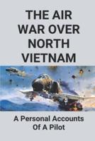 The Air War Over North Vietnam