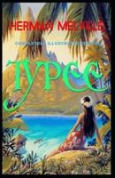 Typee: (Completely Illustrated Edition)