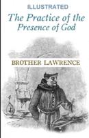 The Practice of the Presence of God Illustrated