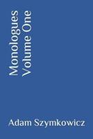 Monologues Volume One