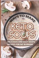 Ways To Make Keto Soups