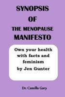 SYNOPSIS OF THE MENOPAUSE MANIFESTO: Own your health with facts and feminism by Jen Gunter