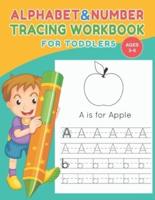 Alphabet and Number tracing workbook for toddlers for ages 3-6: letter and number tracing for kids ages 3-5 , letter and number tracing workbook, letter number tracing workbook, letter tracing workbooks