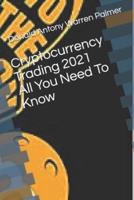 Cryptocurrency Trading 2021 All  You Need To Know