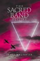 The Sacred Band : Destiny