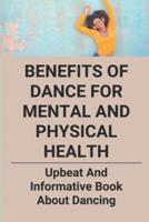 Benefits Of Dance For Mental And Physical Health