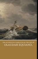 The Interesting Narrative of the Life of Olaudah Equiano: illustrated edition