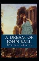 A Dream of John Ball Annotated