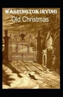 Old Christmas Annotated